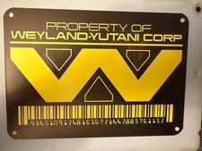 Listing image for ALIENS FILM A5 TIN SIGN MEMORABILIA ALIEN PROPERTY OF WEYLAND-YUTANI CORP